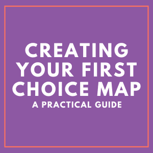 Step-by-step guide to creating your first Choice Map with visual examples