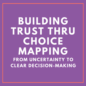 Developing decision-making confidence through Choice Mapping practice